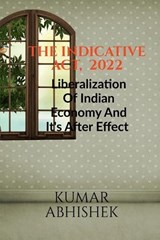 The Indicative Act, 2022 - Kumar Abhishek - 9798888159835