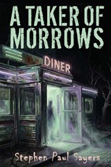 A Taker of Morrows - Stephen Paul Sayers - 9798888194140