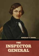 The Inspector-General - GOGOL,  Nikolai Vasil'evich - 9798888300626