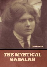 The Mystical Qabalah - Dion Fortune - 9798888303733