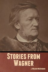 Stories from Wagner - MCSPADDEN,  J. Walker - 9798888304549