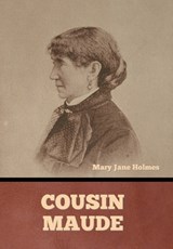 Cousin Maude - Mary Jane Holmes - 9798888309186