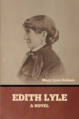 Edith Lyle - Mary Jane Holmes - 9798888309193