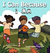 I Can Because I Am