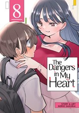 The Dangers in My Heart Vol. 8 - Norio Sakurai - 9798888433874
