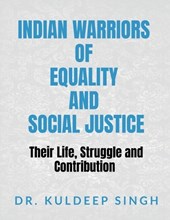 Indian Warriors of Equality and Social Justice