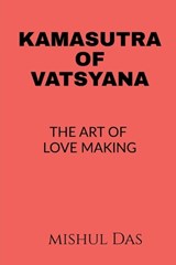 Kamasutra of Vatsyayana - Vatsyayana - 9798888493069