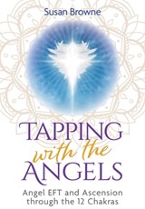 Tapping with the Angels - Susan Browne - 9798888504062