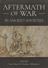 Aftermath of War in Ancient Societies -  - 9798888572467