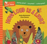 Barefoot Baby-Proof: How Loud is a Lion? - Stella Blackstone - 9798888593165