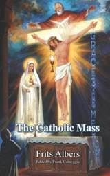 The Catholic Mass - Frits Albers - 9798888705285