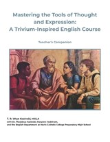 Mastering the Tools of Thought and Expression - Thaddeus Kozinski ; Maryann Hedstrom ; T R Wrye Kozinski - 9798888705636