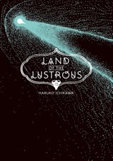 Land of the Lustrous 13 - Haruko Ichikawa - 9798888770559