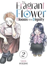 The Fragrant Flower Blooms With Dignity 2 - Saka Mikami - 9798888771396