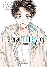 The Fragrant Flower Blooms With Dignity 9 - Saka Mikami - 9798888772058