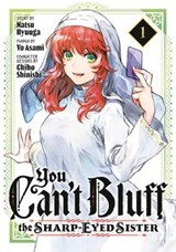 You Can't Bluff the Sharp-Eyed Sister 1 - Yo Asami - 9798888775844