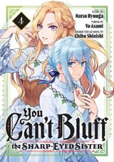 You Can't Bluff the Sharp-Eyed Sister 4 - Yo Asami - 9798888776339