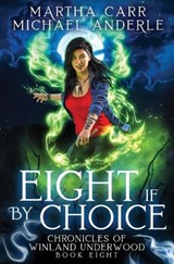Eight if by Choice - Martha Carr ; Michael Anderle - 9798888781920