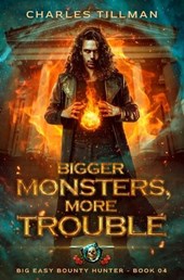 Bigger Monsters, More Trouble