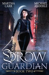 Drow Guardian - Martha Carr ; Michael Anderle - 9798888787298