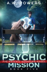 Psychic Mission - A. W. Powers - 9798888787403