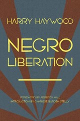 Negro Liberation - Harry Haywood - 9798888905043
