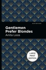 Gentlemen Prefer Blondes - Anita Loos - 9798888971581