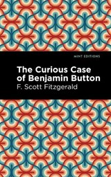 The Curious Case of Benjamin Button - F. Scott Fitzgerald - 9798888972397