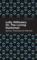 Lolly Willowes - Sylvia Townsend Warner - 9798888975145