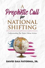 A Prophetic Call for National Shifting - David Fatorma - 9798888980668