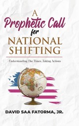 A Prophetic Call for National Shifting - FATORMA,  David - 9798888980675
