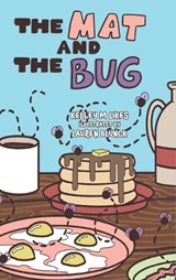 The Mat and the Bug - Kelley M M Likes - 9798889020516