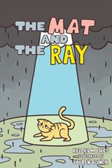 The Mat and the Ray - Kelley M Likes - 9798889021063