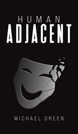 Human Adjacent - Michael Green - 9798889105923