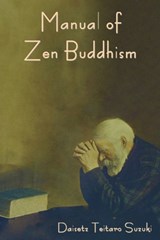 Manual of Zen Buddhism - SUZUKI,  Daisetz Teitaro - 9798889420880