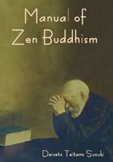 Manual of Zen Buddhism - Daisetz Teitaro Suzuki - 9798889420897