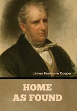 Home as Found - James Fenimore Cooper - 9798889425724