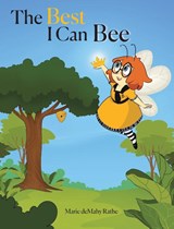 The Best I Can Bee - Marie Demahy Rathe - 9798889431961