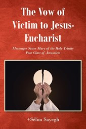 The Vow of Victim to Jesus-Eucharist