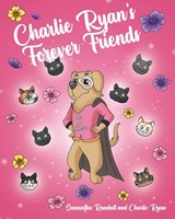 Charlie Ryan's Forever Friends - Samantha Randall ; Charlie Ryan - 9798889432494