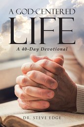 A God-Centered Life