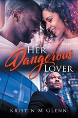 Her Dangerous Lover - Kristin M. Glenn - 9798889451761