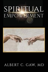 Spiritual Empowerment - M. D. Albert C. Gaw - 9798889452133