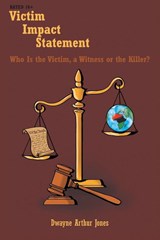 Victim Impact Statement - Dwayne Arthur Jones - 9798889605935