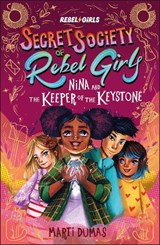 Nina and the Keeper of the Keystone - Rebel Girls ; Marti Dumas - 9798889641131