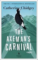 The Axeman's Carnival - Catherine Chidgey - 9798889660231