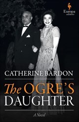 The Ogre's Daughter - Catherine Bardon - 9798889660460