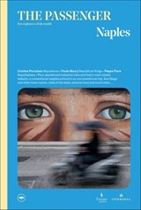 The Passenger: Naples - The Passenger ; Cristina Portolano ; Paolo Macry ; Peppe Fiore - 9798889660491