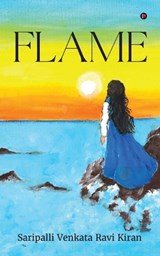 Flame - Saripalli Venkata Ravi Kiran - 9798889759911