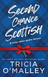 Second Chance Scottish - Tricia O'Malley - 9798889804055